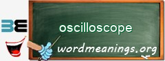 WordMeaning blackboard for oscilloscope